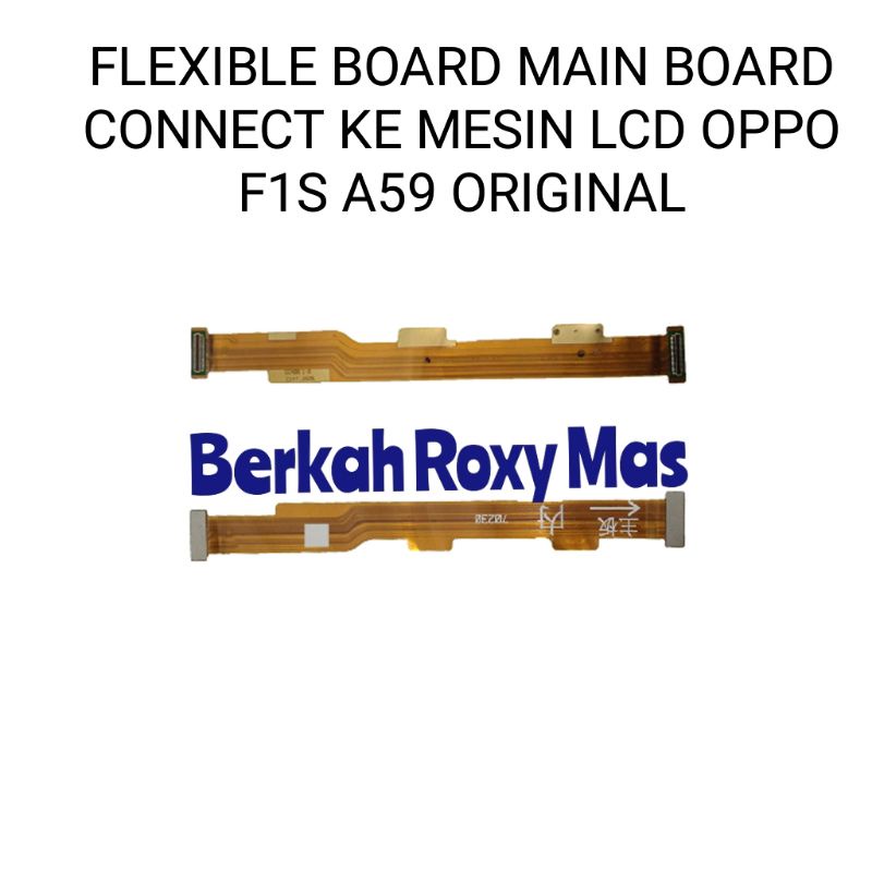 Flexible Flexible Board Connect ke Mesin Lcd Oppo F1S/A59 Original