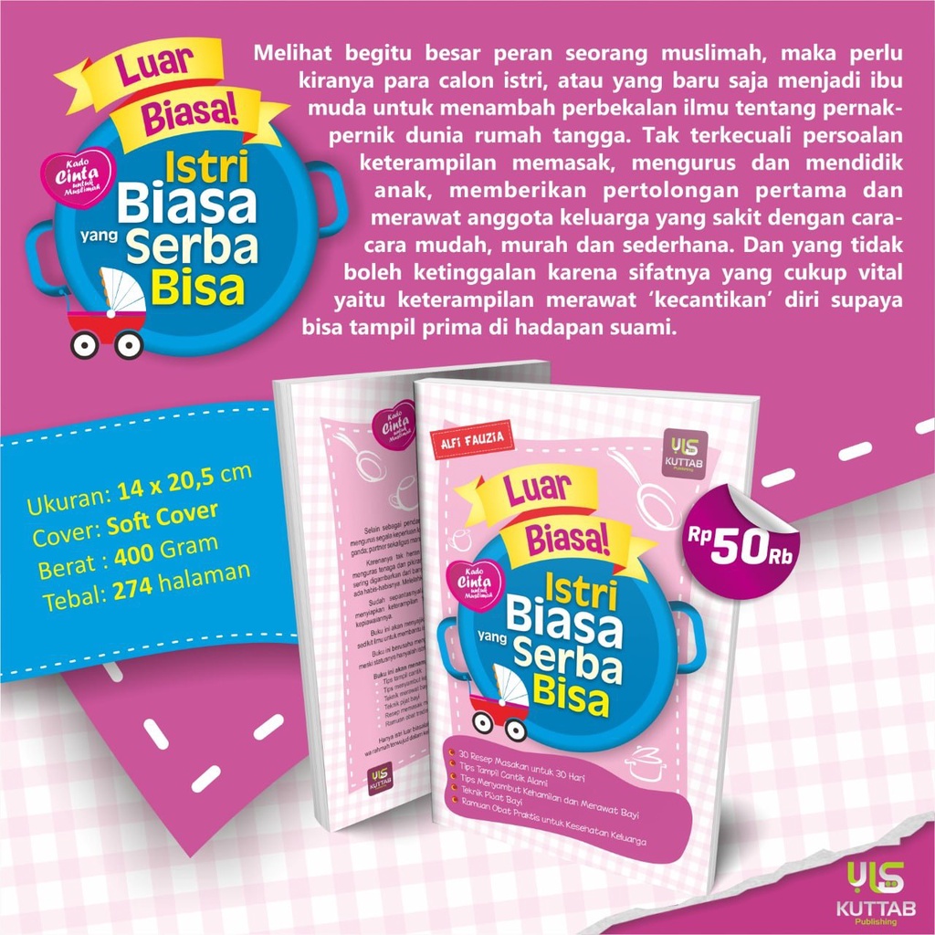 Luar Biasa Istri Biasa Serba Bisa Kado Cinta Untuk Muslimah Soft Cover Pustaka Arafah