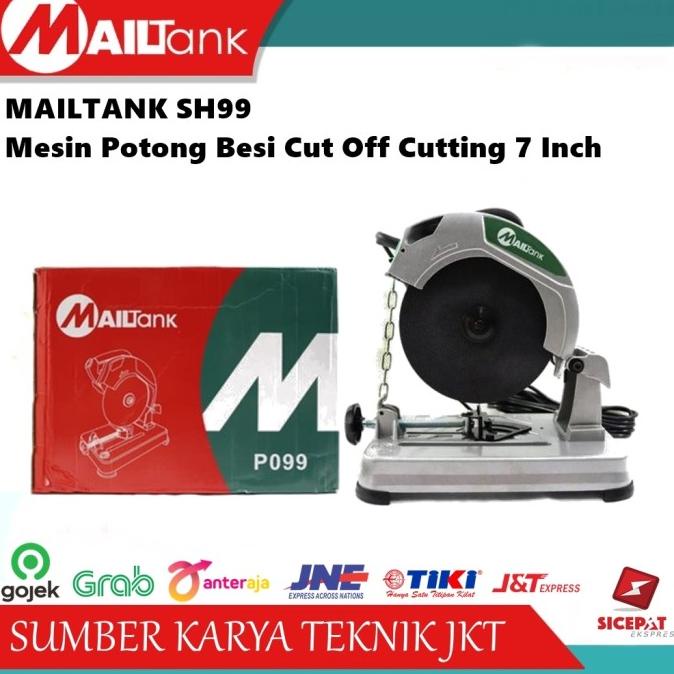 Mesin Potong Besi Cut Off Cutting Kating 7 Inch MAILTANK SH 99