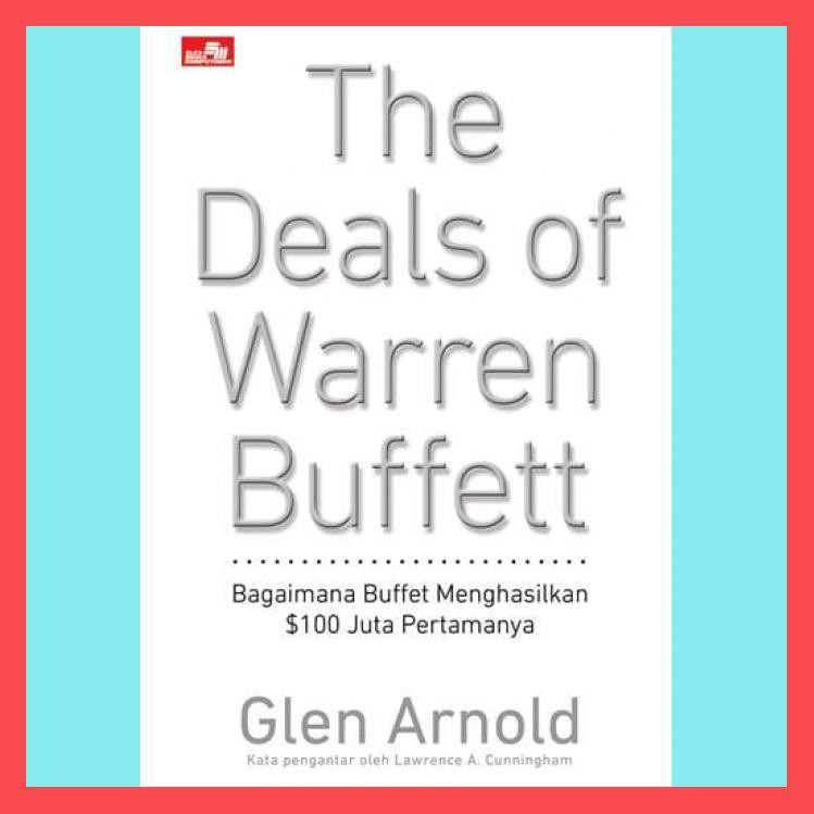 THE DEALS OF WARREN BUFFET: VOLUME 1 - $100 JUTA PERTAMA YANG DIHASIL