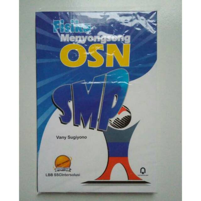 FISIKA MENYONGSONG OSN SMP OSN FISIKA SMP