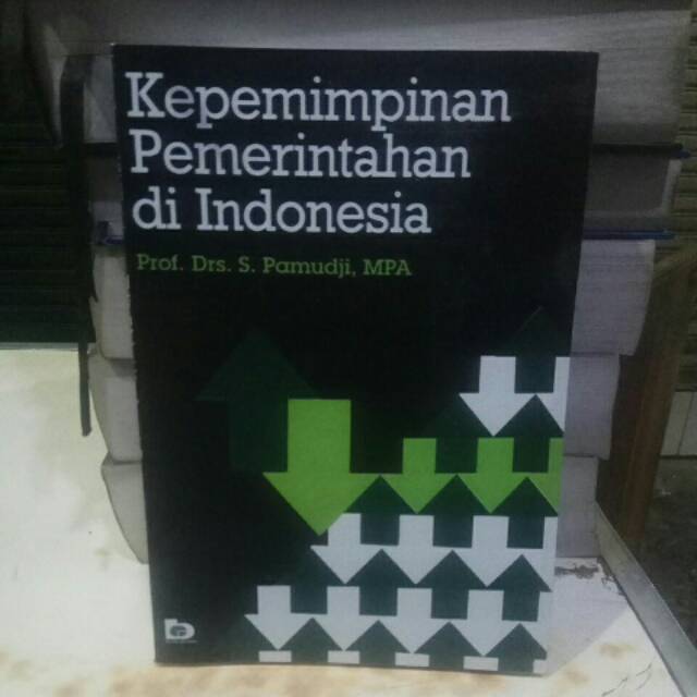 

KEPEMIMPINAN PEMERINTAHAN INDONESIA