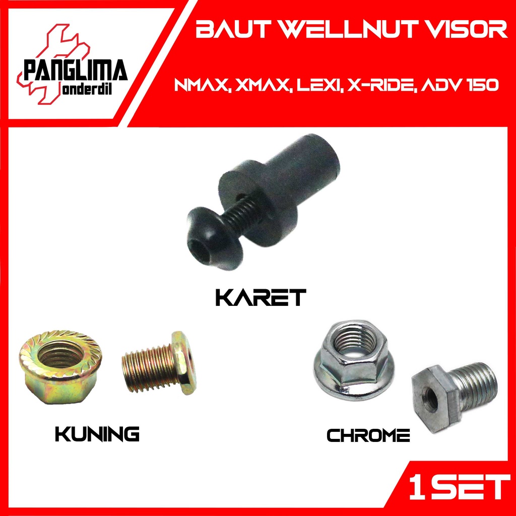 Baut Wellnut Visor Honda-Yamaha NMAX-N MAX &amp; XMAX-X MAX &amp; X-Ride &amp; Lexi &amp; ADV 150 Chrome-Karet-Kuning Baud Mur Welnut-Well-Wel NutWindshield-Winsil-Winshild Anti Jebol