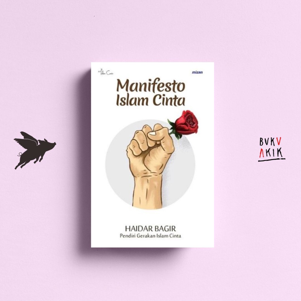 MANIFESTO ISLAM CINTA - Haidar Bagir