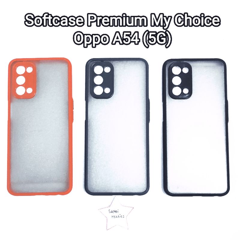 Oppo A54 (5G) Softcase Premium My Choice (COD)