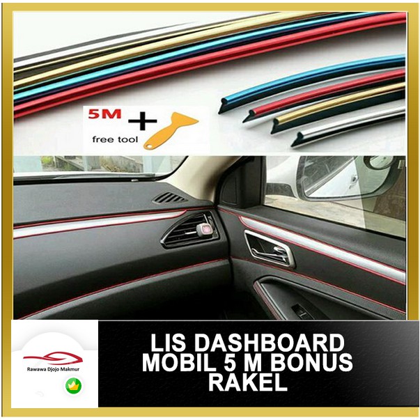 LIST DASHBOARD Trim Mobil Interior Dekorasi Lis 5 Meter 5m Bonus Rakel