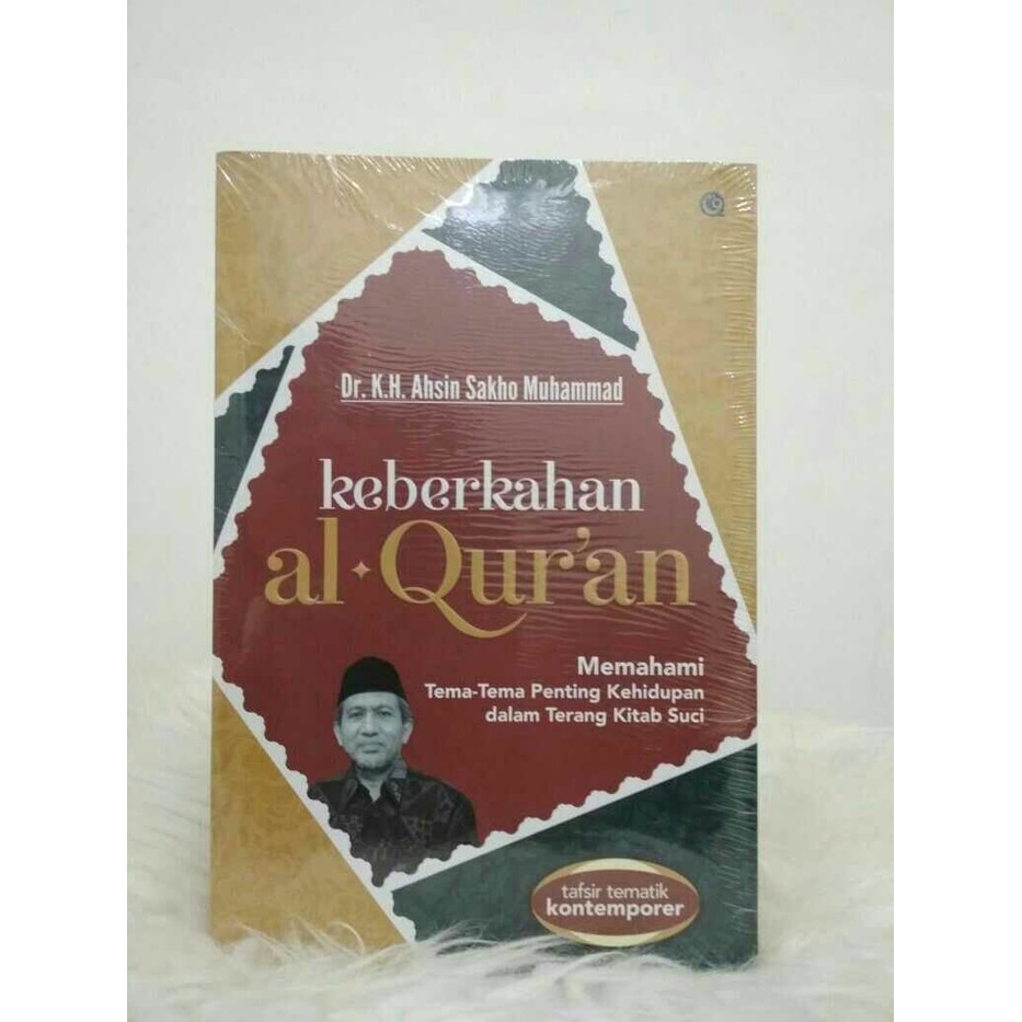 Keberkahan Al Quran - Tafsir Tematik Kontemporer