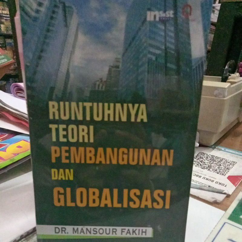 Runtuhnya Teori Pembangunan dan Globalisasi