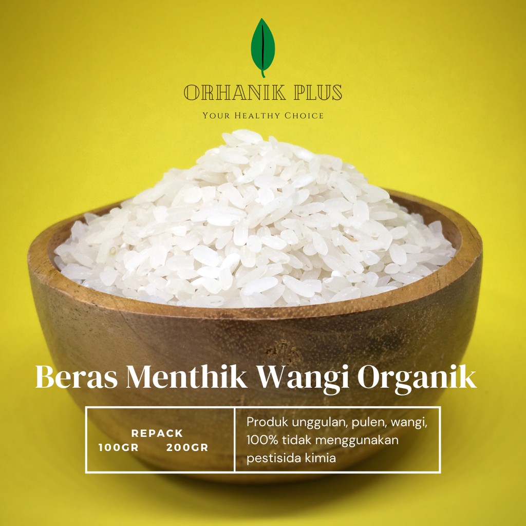 

BERAS MENTIK WANGI ORGANIK 200GR UNTUK MPASI DIET KEMASAN VACUUM REPACK