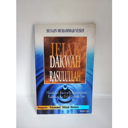 Jejak Dakwah Rasulullah Husain Muhammad Yusuf