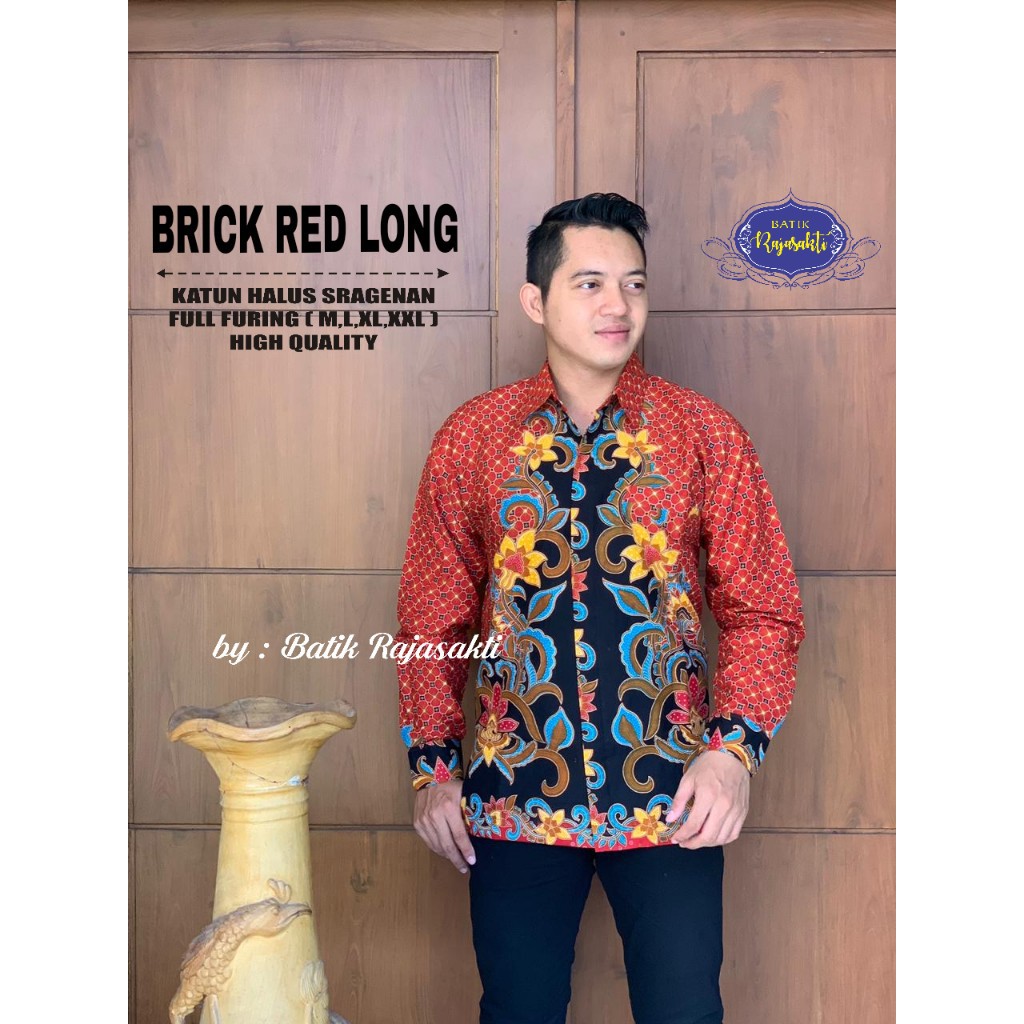 BRICK RED RAJASAKTI KEMEJA BATIK SOLO PRIA LENGAN PANJANG LAPIS FURING ATASAN BATIK PREMIUM MODERN KATUN HALUS BAHUWIRYA  BANAMITRA BANAMITRA PUTIH BANGSAWAN BAYU PUTRA BERLIAN BIRU BHARATAYUDA BIMASENA BIRENDRA BIRU INDAH BRAHMAKERTA BRAHMAKERTA MERAH