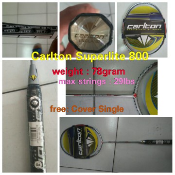 Raket Bulutangkis Terbaru Raket Carlton Superlite 800  berat cuma 78Gram , max Strings 30Lbs 