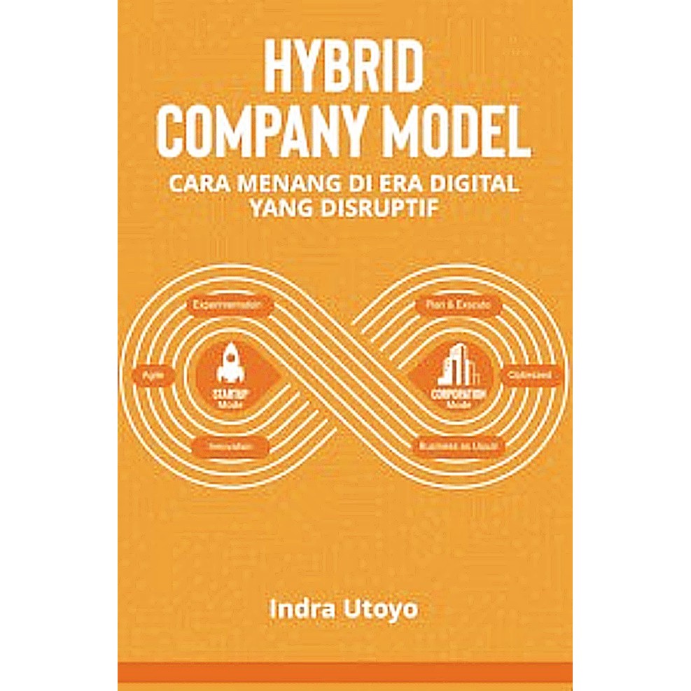 BUKU Hybird Company Model Cara Menang Di Era Digital Yang Disruti