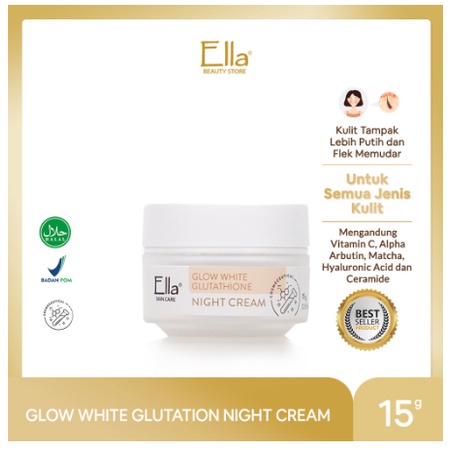 Ella Skincare glow white glutathione night cream/cream malam glowing/cream malam pencerah/cream mala