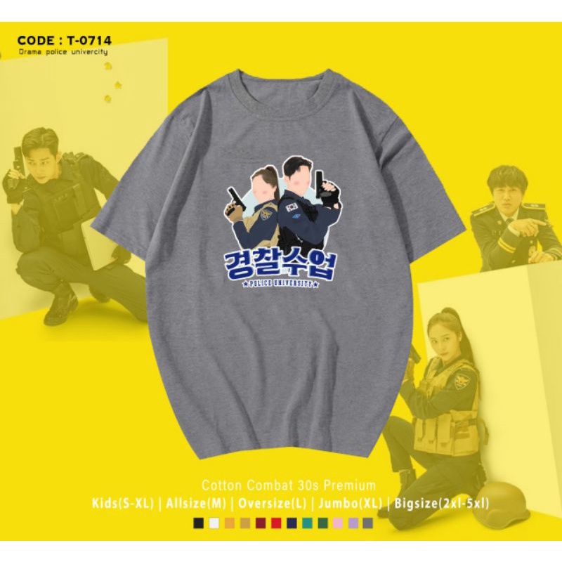 KAOS K-DRAMA POLICE UNIVERSITY UNISEX OVERSIZE/T-SHIRT KOREA DRAMA