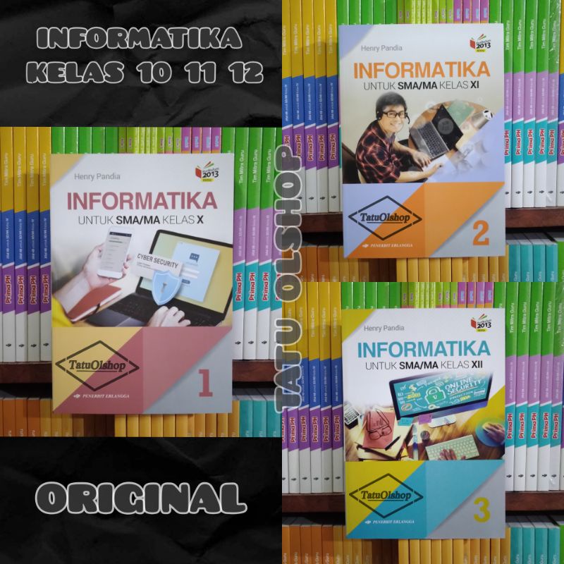 Jual Buku Informatika SMA Kelas 10 11 12 X XI XII 1 2 3 Kurikulum 2013 ...