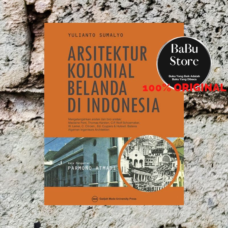 Buku ARSITEKTUR KOLONIAL BELANDA DI INDONESIA - Yulianto S - UGMPRESS ORIGINAL