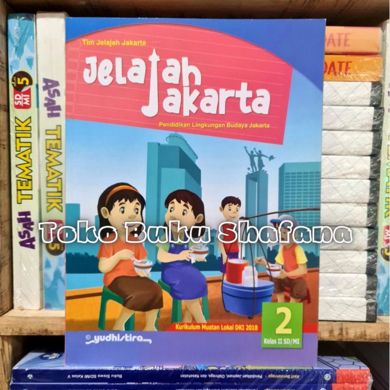 BUKU JELAJAH JAKARTA KELAS 1 2 3 4 5 6 SD/MI YUDHISTIRA ORIGINAL