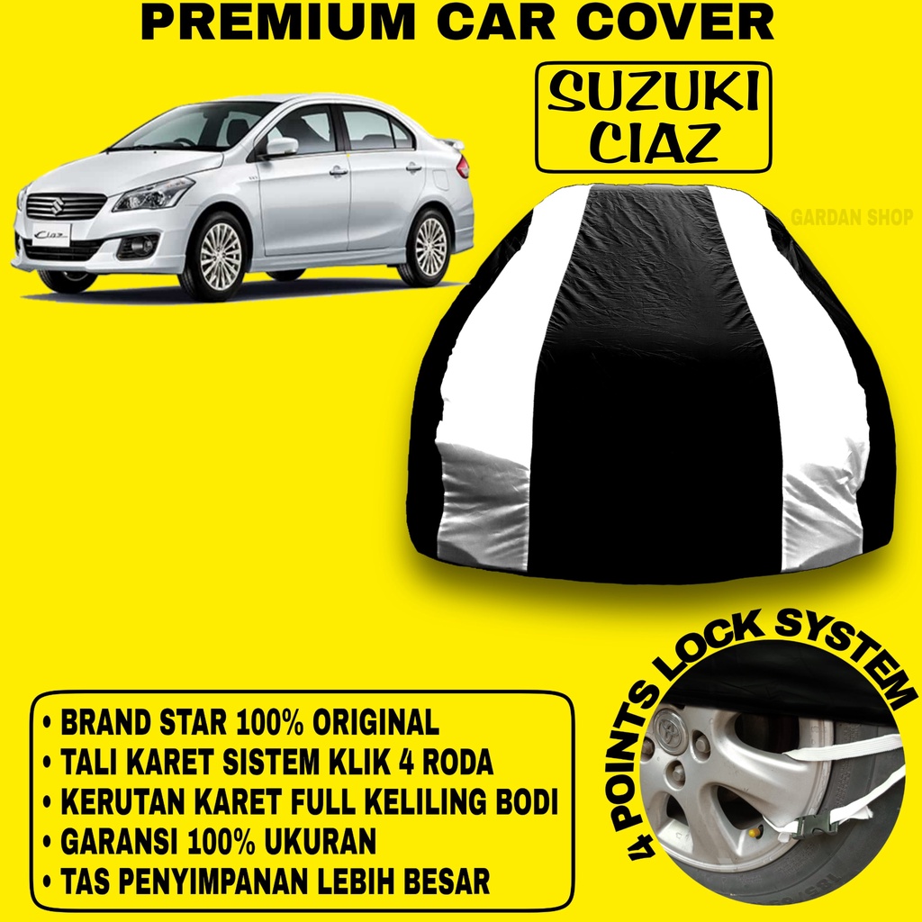 Body Cover SUZUKI CIAZ Sarung Strip SILVER Penutup Pelindung Bodi Mobil Suzuki Ciaz PREMIUM Cover Silver