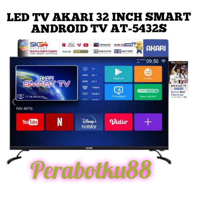 LED TV AKARI 32 INCH SMART ANDROID TV AT-5432S AT5432S AT 5432S
