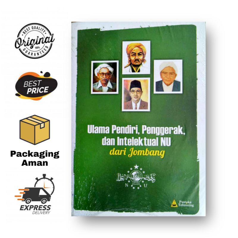 Ulama Pendiri, Penggerak, dan Intelektual NU dari Jombang - Pustaka Tebuireng