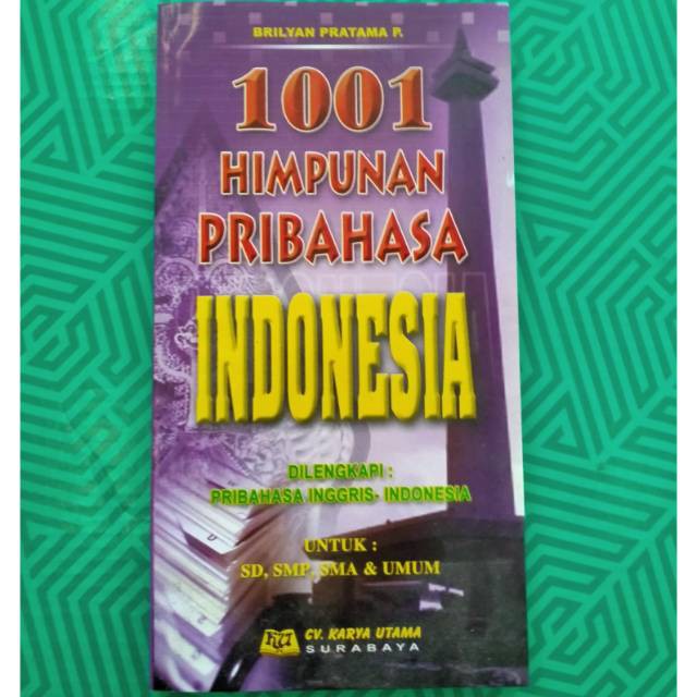 

1001 Himpunan Pribahasa INDONESIA