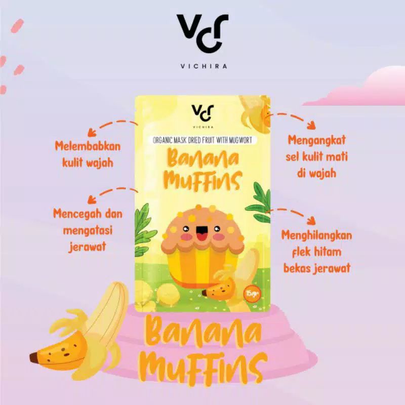 Vichira Organic Mask Dried Fruit With Mugwort - Masker Wajah Organik - Banana Muffins - Pisang 15 gr