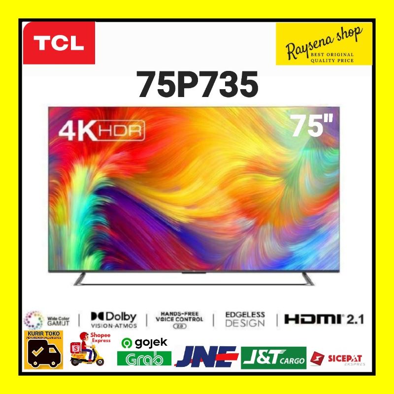 TCL UHD 4K 75P735 75 P735 GOOGLE TV EDGELESS FRAME DESIGN new 2022