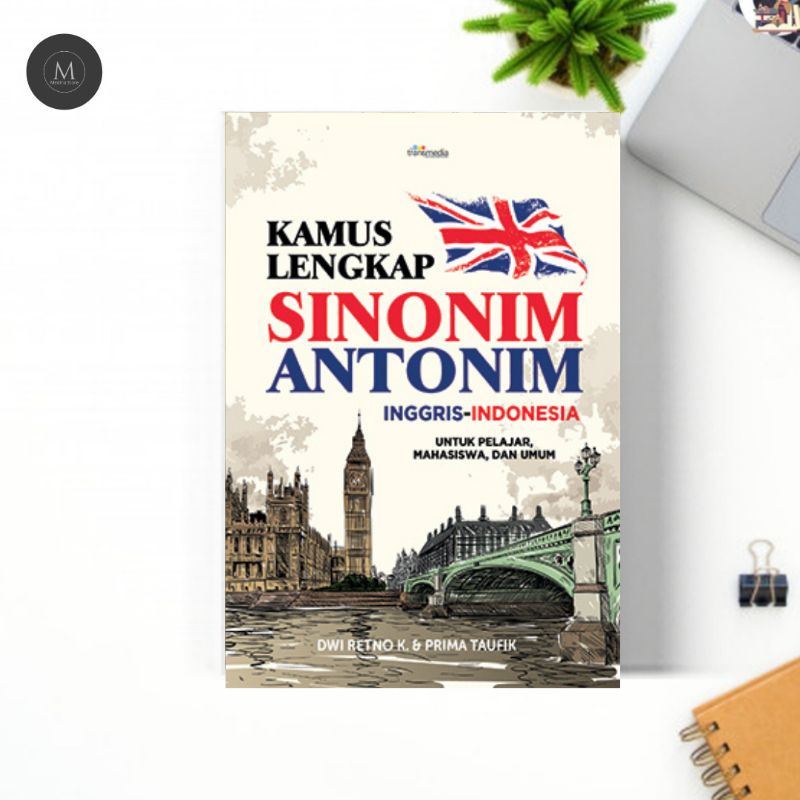 

kamus lengkap sinonim antonim Inggris indonesia