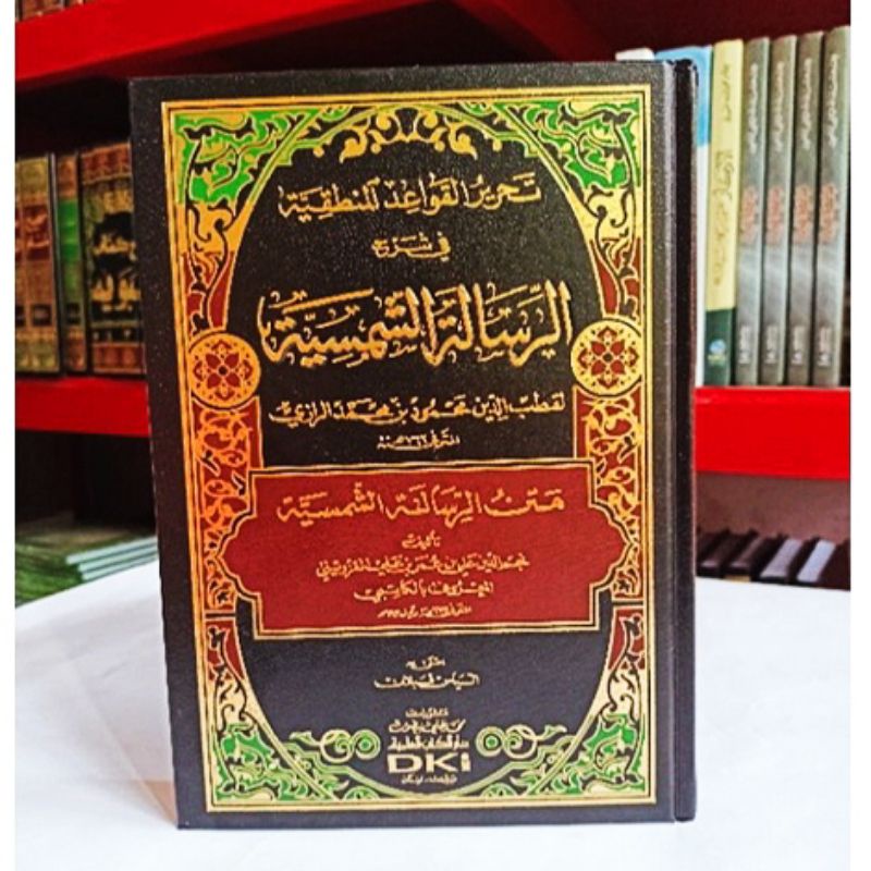 Tahrir Qowaidul Manthiqiyah Dki Tahrirul Qowaid Manthiqiyah Mantiqiyah Syarah Risalah Syamsiyah Dki