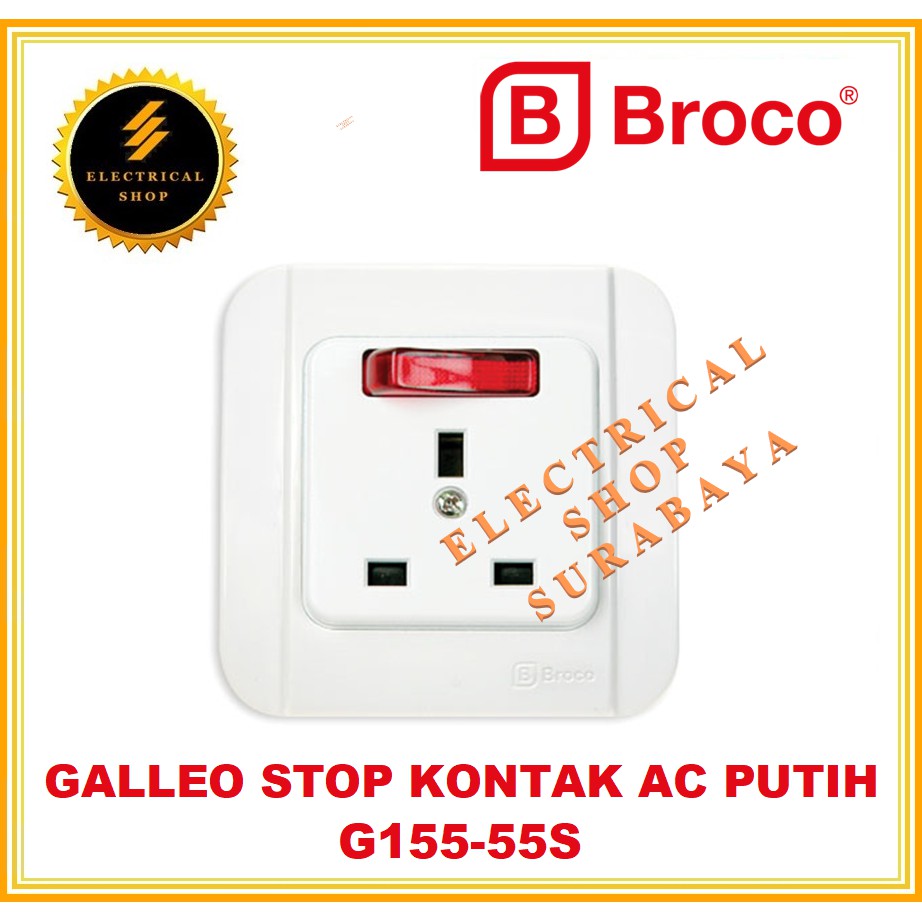 BROCO GALLEO IB STOP KONTAK AC PUTIH G155 (TERSEDIA HARGA GROSIR) G15555S WHITE INBOW TANAM