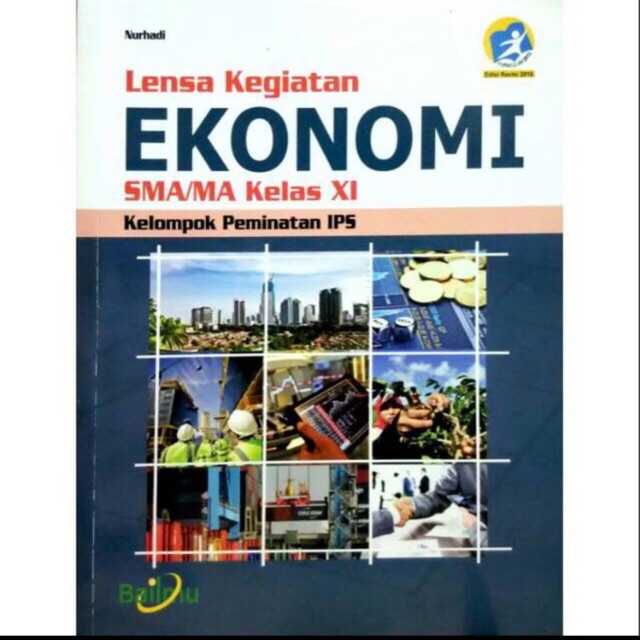 Ekonomi kelas XI -11 SMA revisi 2016 Bailmu