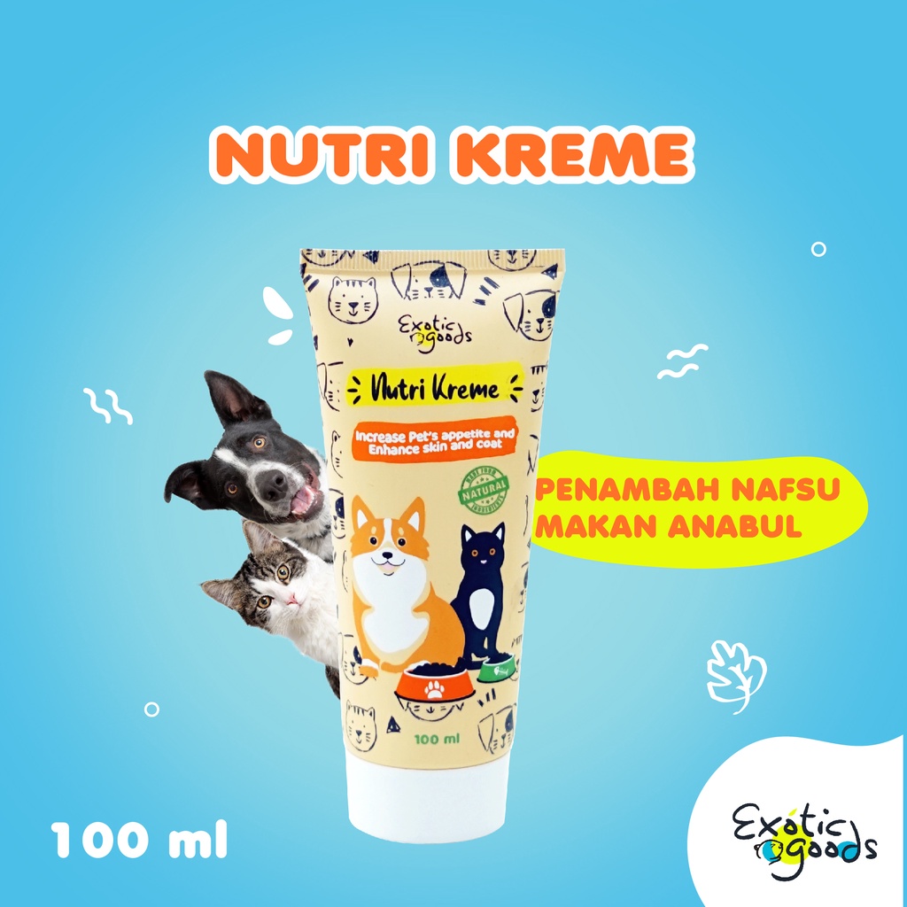 EXOTICGOODS NUTRI KREME | PENAMBAH NAFSU MAKAN PENGGEMUK ANJING KUCING PENEBAL BULU ANJING KUCING