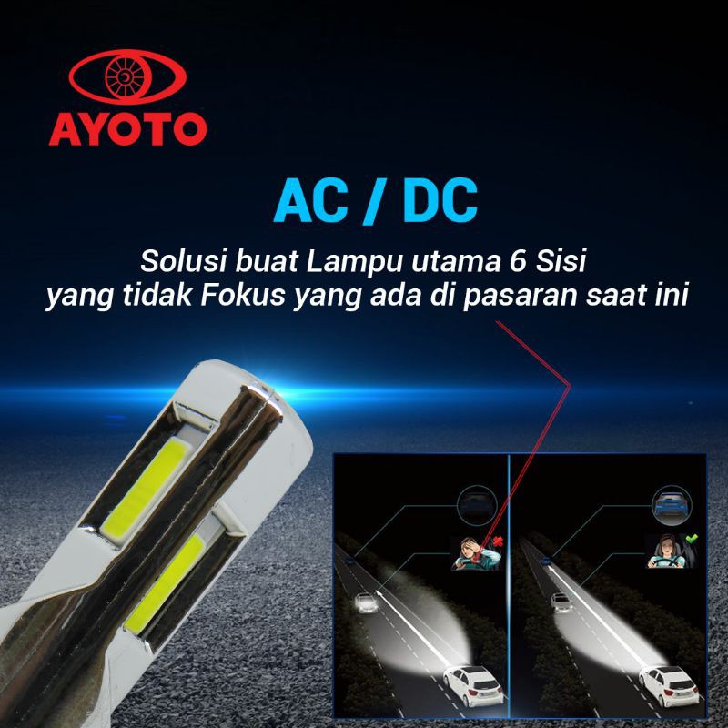 LAMPU LED MOTOR AYOTO M6A 6SISI SOCKET H6/T19 H4/HS1 ARUS AC/DC WATT 30+30