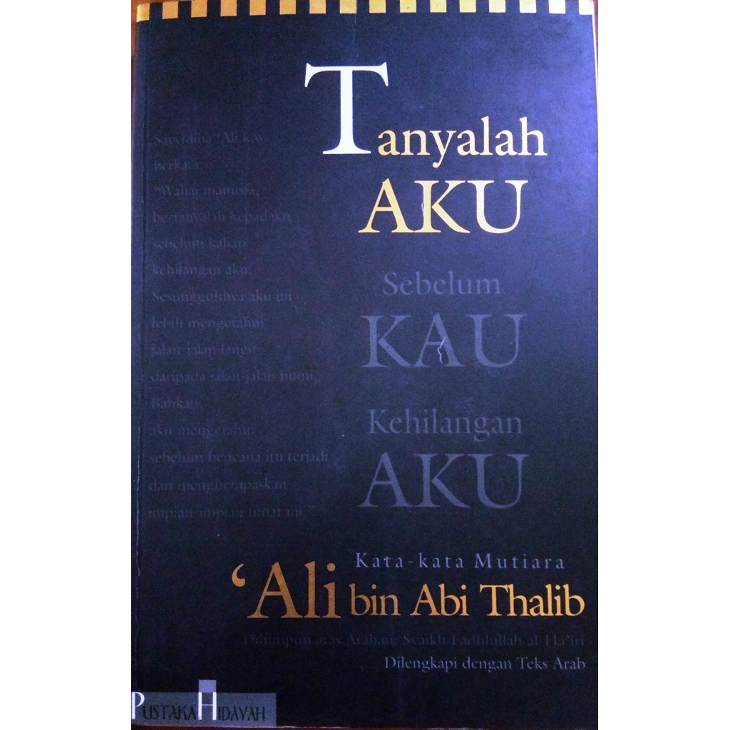 Tanyalah Aku Sebelum Kau Kehilangan Aku