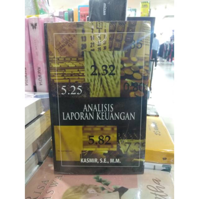 

BUKU ANALISIS LAPORAN KEUANGAN By Kasmir