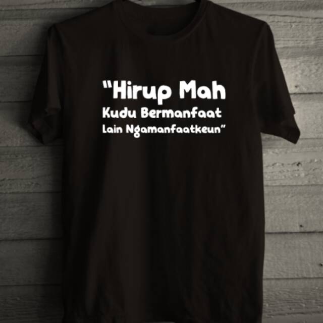 Kaos Unik Kata Bijak Sunda