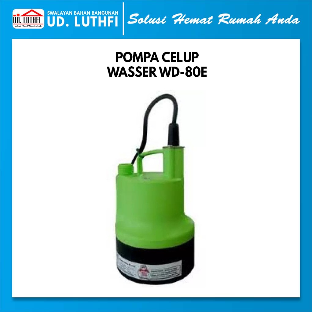 Pompa Air Celup Kolam Ikan 80 Watt Wasser WD-80 E / Pompa Kolam Ikan