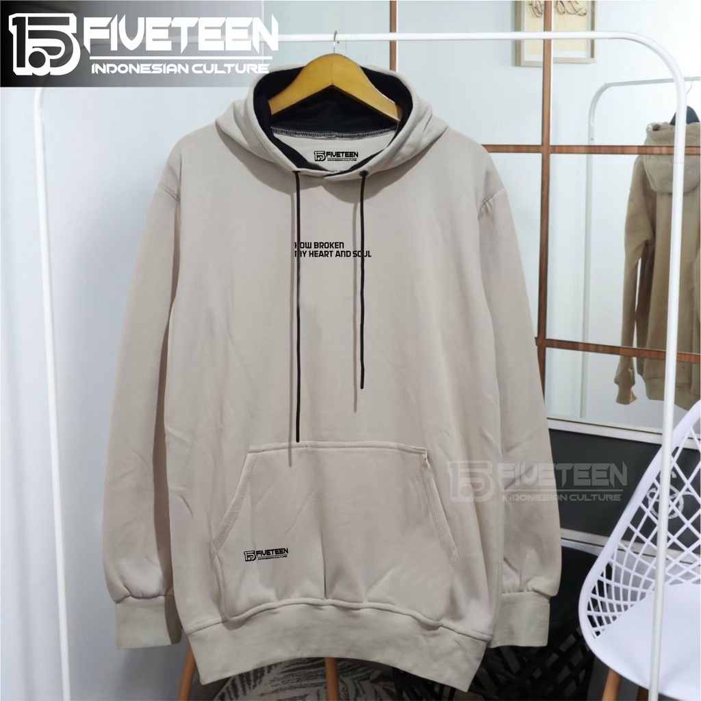 HOODIE PRIA SIZE XXL JUMBO DISTRO BANDUNG 15FIFTEEN15 WARNA CREM KEJU LIST HOW BROKEN MY HEART AND SOUL HOODIE PRIA DISTRO ORIGINAL BRAND TEBAL  STREET STYLE SWEATER COWOK TERBARU 2022 ZIPPER HOODIE WANITA KOREAN STYLE JAKET WANITA DAN PRIA TERLARIS