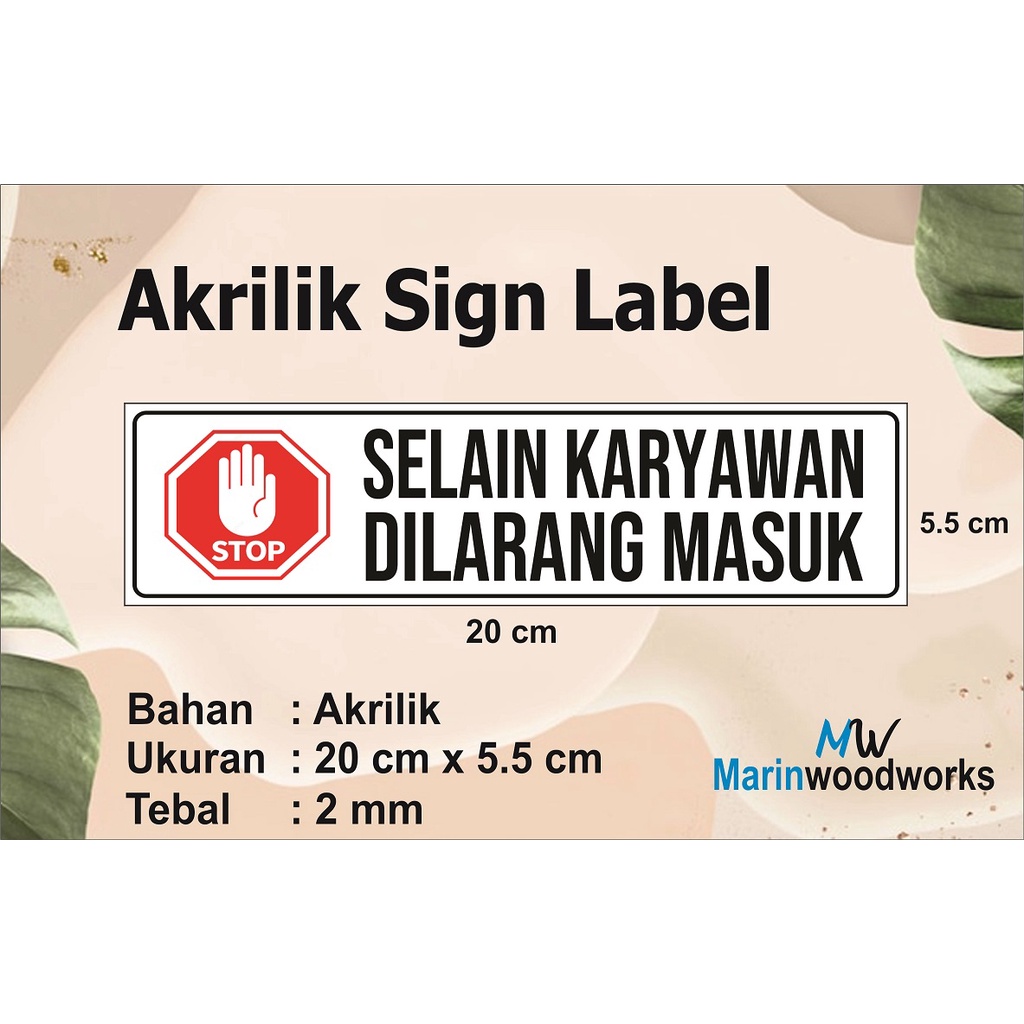 Jual Selain Karyawan Dilarang Masuk Akrilik Sign Label Asl 32 Shopee Indonesia