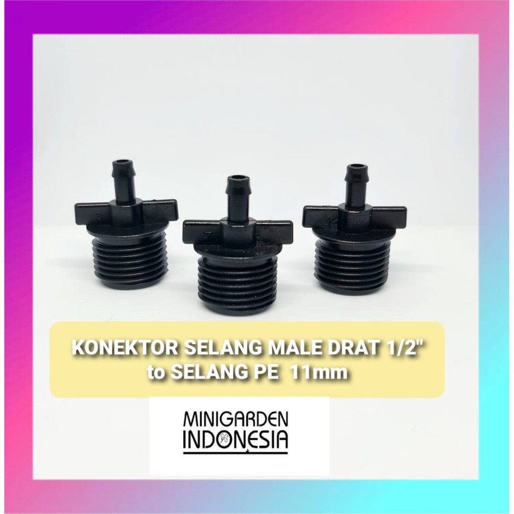 KONEKTOR SELANG MALE THREAD DRAT PVC 1/2'' PE 7mm 4/7mm Alat Siram Irigasi Taman