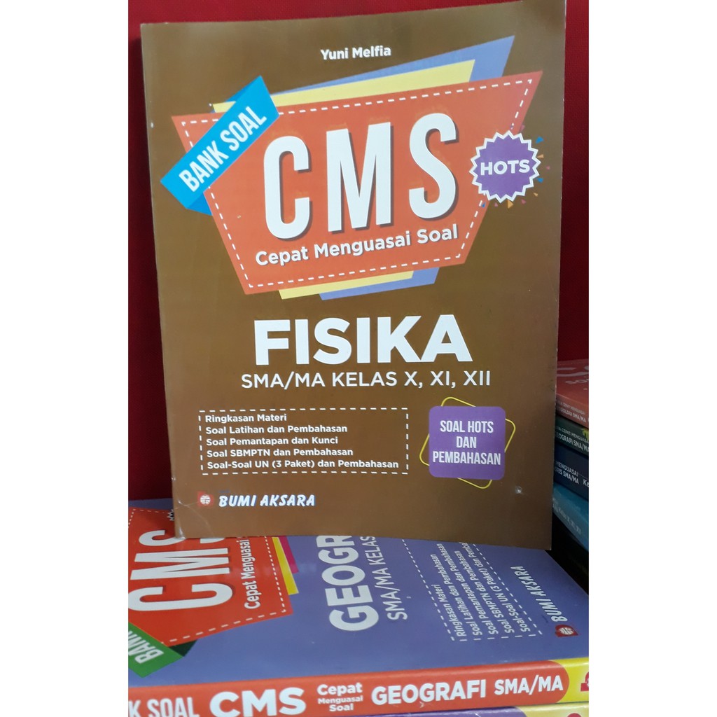 SI-BA CMS (CEPAT MENGUASAI SOAL) Fisika SMA/MA KLS X,XI, XII
