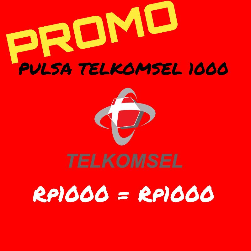 PULSA TELKOMSEL 1000 = RP1000
