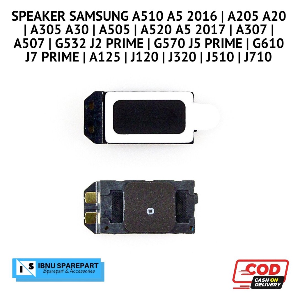 Speaker Telepon Samsung Galaxy A510 A5 2016  A205 A20  A305 A30  A505  A520 A5 2017  A307  A507  G532 J2 PRIME  G570 J5 PRIME  G610 J7 PRIME  A125  J120  J320  J510  J710 Spiker Telinga Earpiece Telepon