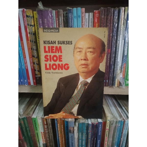 Kisah Sukses LIEM SIOE LIONG