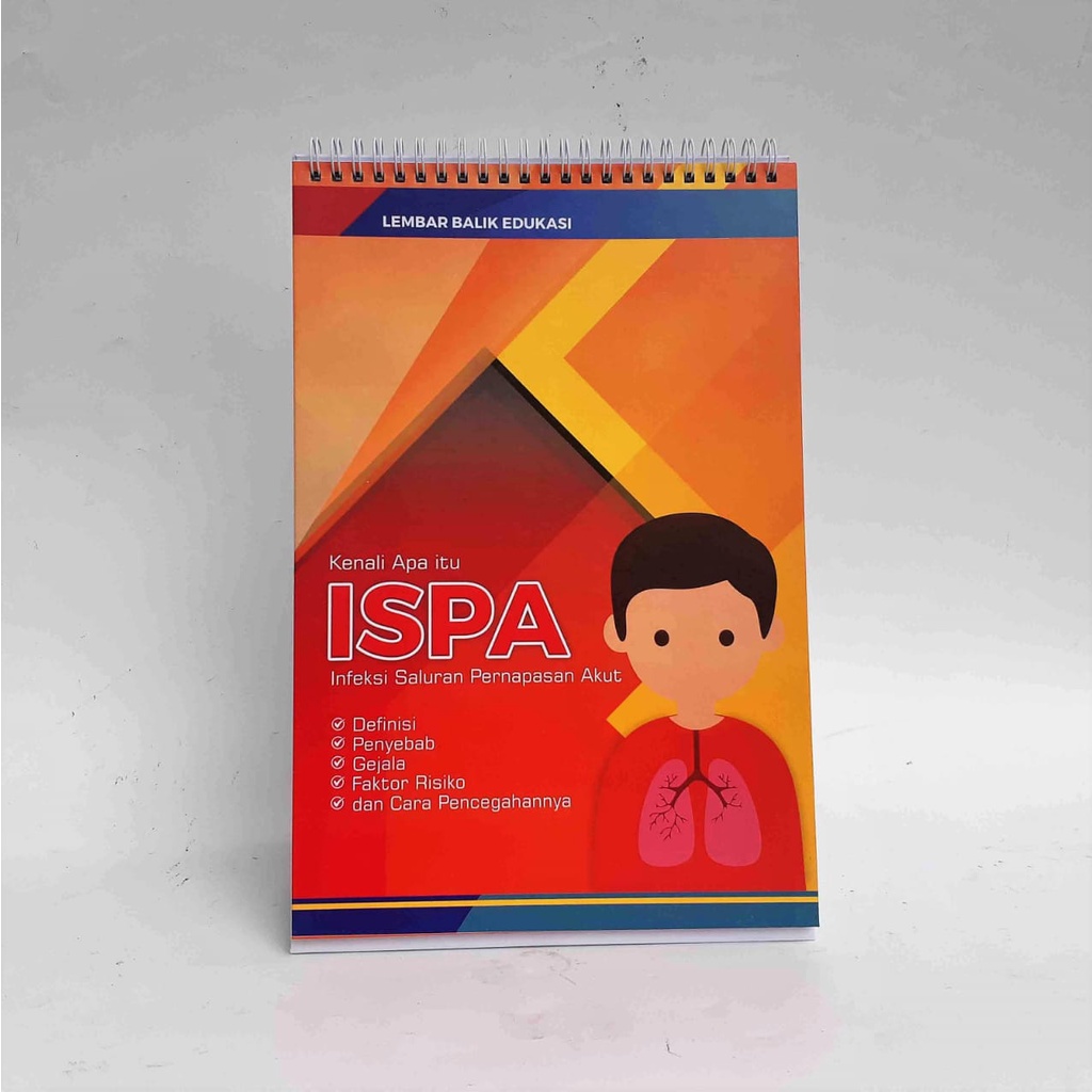 Lembar Balik edukasi : ISPA, Infeksi Saluran Pernafasan Atas, Lembar balik penyuluhan