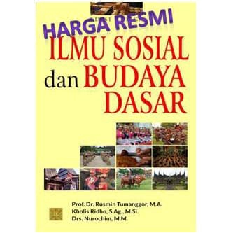 

Buku Ori ILMU SOSIAL DAN BUDAYA DASAR - Rusmin Tumanggor