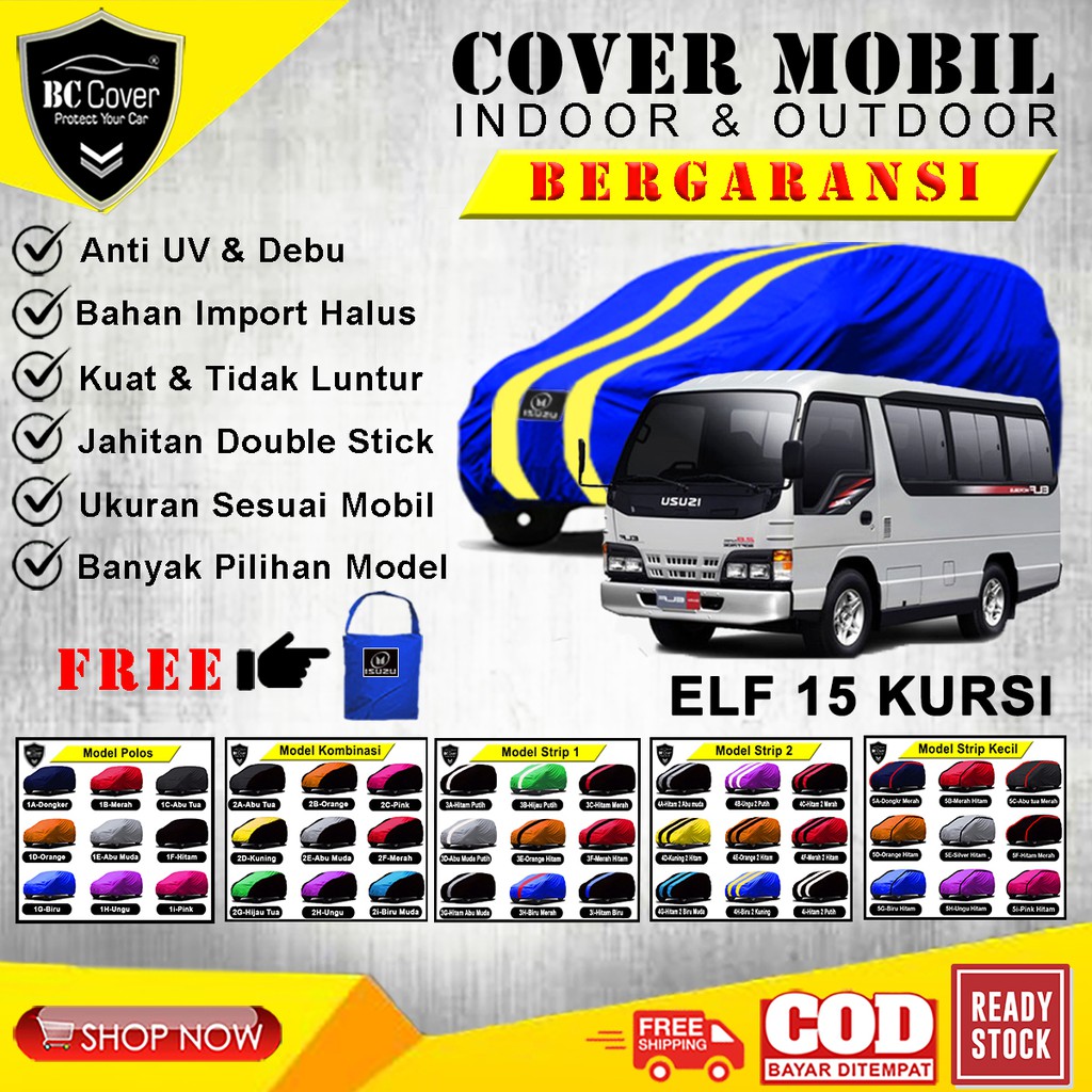 Body Cover Mobil Isuzu ELF / Sarung Isuzu Elf 15 Kursi / Selimut Mantel Pelindung Jas Kerudung Penutup Mantol Tutup Mantel Mobil ELF Short Outdoor