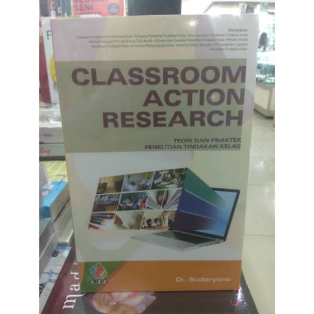 

BUKU CLASSROOM ACTION RESEARCH PENELITIAN TINDAKAN KELAS