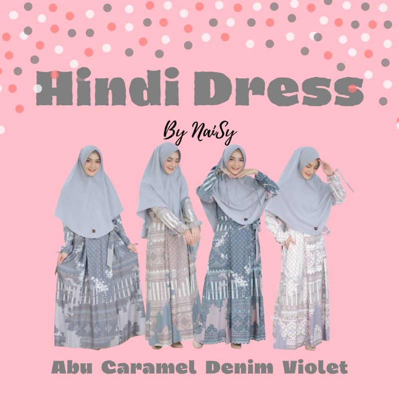 Hindi Dress MOTIF TERBARU ORIGINAL by NAISY OFFICIAL HACIPUT - GAMIS MOTIF BAHAN MAXMARA